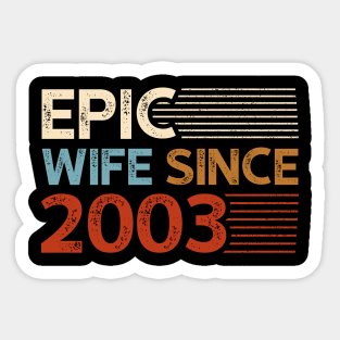 Epic Wife Since 2003 Sticker